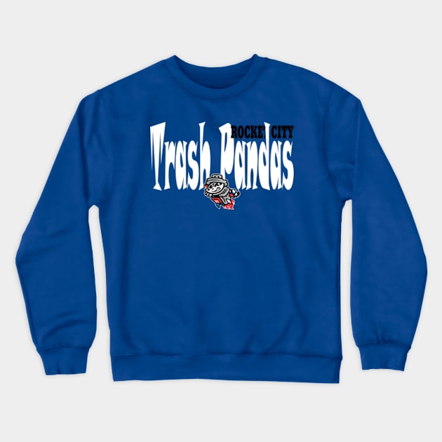 Rocket City Trash Pandas Crewneck Sweatshirt by Dizzy One